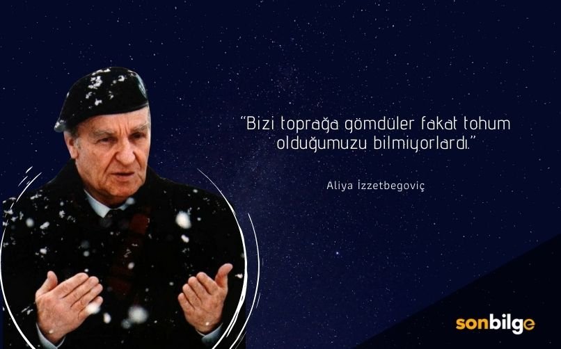 Aliya İzzetbegoviç Sözleri