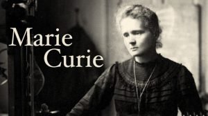Kendini Bilime Adayan Kadın Marie Curie Kimdir?