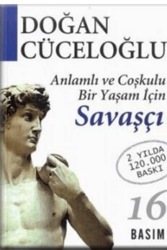 Anlamlı ve Coşkulu Bir Yaşam için Savaşçı – Doğan Cüceloğlu