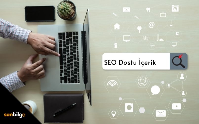 SEO dostu içerik