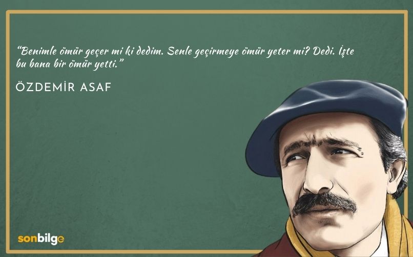 Özdemir Asaf Sözleri