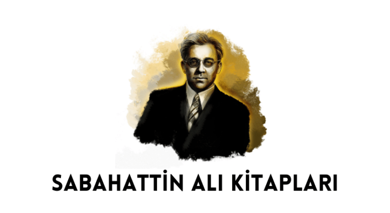 Sabahattin Ali Kitap Özetleri ve Kitap Alıntıları