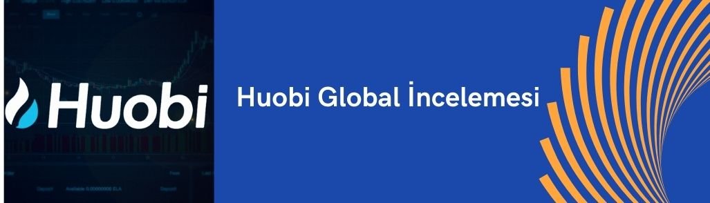 Huobi Global İncelemesi