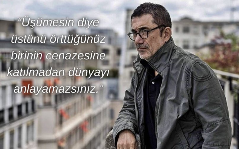 Nuri Bilge Ceylan'ın Ölüm İle İlgili 3 Sözü