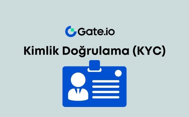 Gateio Kimlik Doğrulama (KYC) Nasıl Yapılır? 2022
