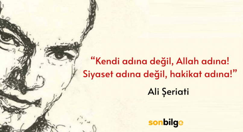 Ali Şeriati sözleri