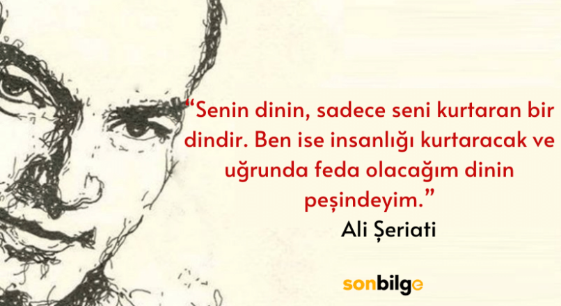 Ali Şeriati sözleri
