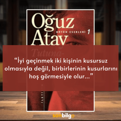 Anlamlı Oğuz Atay sözleri