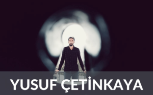 Yusuf Çetinkaya Kimdir?