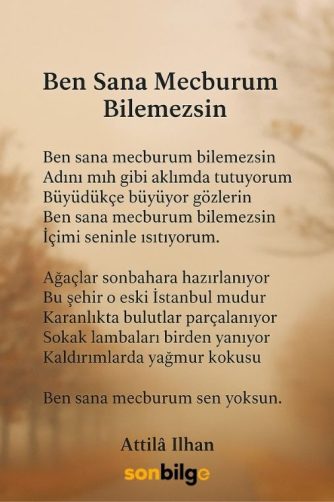 Atilla ilhan ben sana mecburum